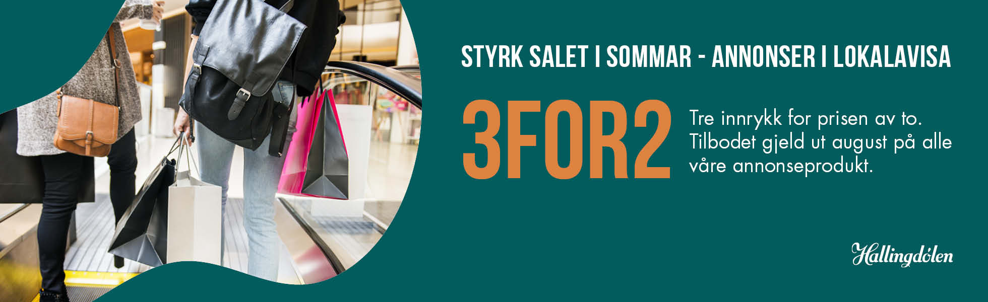 Styrk salet i sommar – annonser i lokalavisa. Tre innrykk for prisen av to. Tilbodet gjeld ut august på alle våre annonseprodukt.